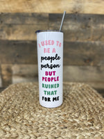 I Used To Be A People Person - Stainless Steel Travel Mug
